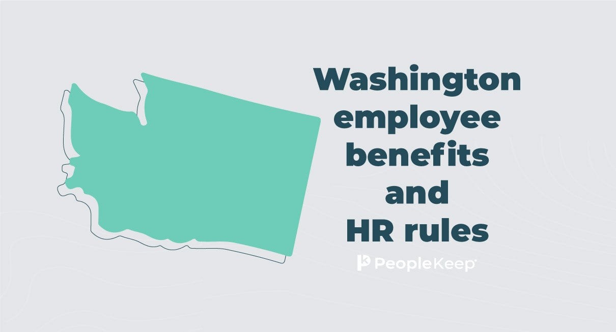 Guide to employee benefits and HR laws in Washington PeopleKeep